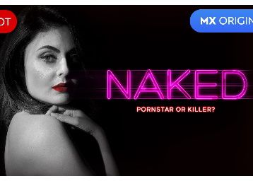 Watch NAKED Webseries Online at Mxplayer