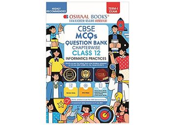 Oswaal CBSE MCQs Question Bank Chapterwise For Term-I, Class 12, Informatics Practices at Just Rs.20