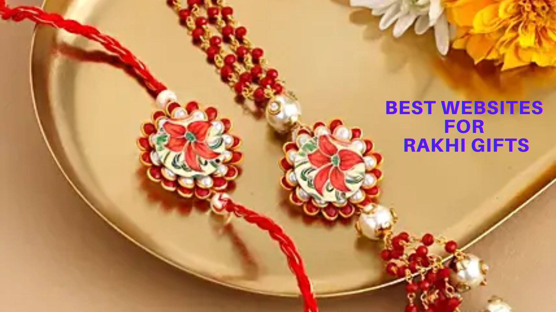 Top 10 Websites For Rakhi Shopping 2022