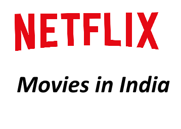 Netflix Movies in India 2018 - Watch Movies Free for a Month