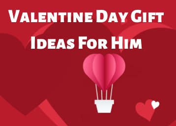 30 Best Valentines Day Gift Ideas For Him 2022 [Rs. 99 Onwards]