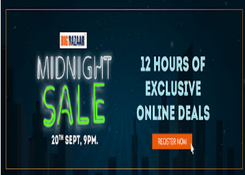 Big Bazaar Midnight Sale 20th September at 9 PM [Register Now] 
