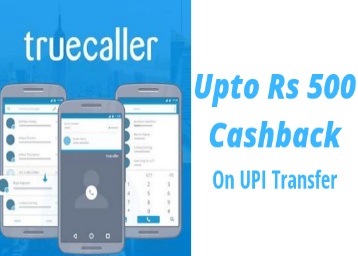 Truecaller UPI Offer - Win Up to Rs. 500 Cashback on UPI Transactions