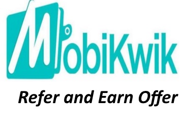 Mobikwik Refer and Earn Offer - Invite and Earn Up to Rs. 1,00,000