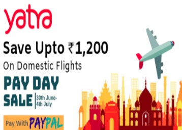Yatra Pay Week Sale - Save Upto Rs 1200 on Domestic Flights with Paypal