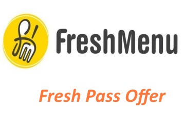 FreshMenu Fresh pass Offer - Save Up to 23% on Food Order