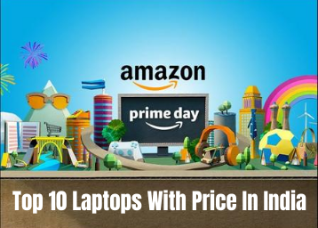 Amazon Prime Day Sale 2020: Top 10 Laptops With Price In India 