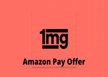 1mg Amazon Pay Offer - Get Up to Rs. 600 Cashback on your order