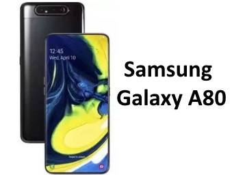 Samsung Galaxy A80 Now Open For Pre-Booking: Price, Specifications and much more 