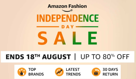 Amazon Independence Day Sale - Up to 80% Off on Fashion