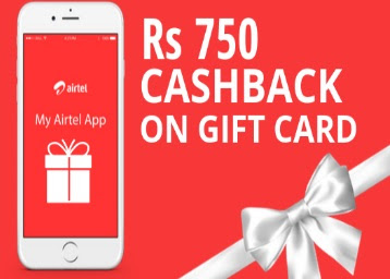 Airtel Gift Card Offer- Up to Rs 750 Cashback on Gift Cards