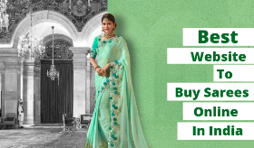 Best Online Saree Shopping Sites for All Your Ethnic Looks