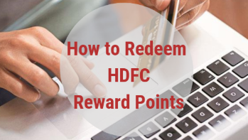 How to Redeem HDFC Bank Reward Points to Cash