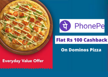 Phonepe Dominos Offer - Flat Rs 100 Cashback on Pizza