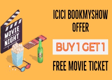 ICICI BookMyShow Offer - Buy 1 Get 2nd Ticket Free