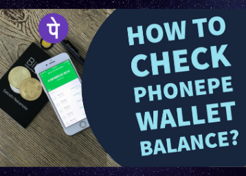 How to Check PhonePe Wallet Balance?