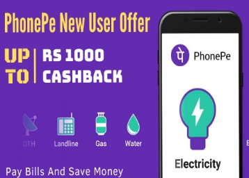 PhonePe New User Offer - Upto Rs 1000 Cashback 