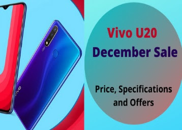 Vivo U20 Sale in December: Price, Specifications, and Offers