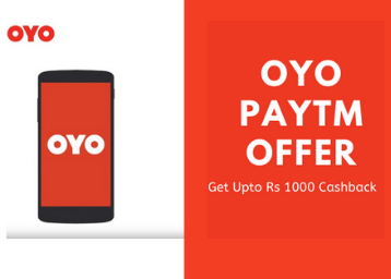 Oyo Paytm offer - Get Upto Rs 1000 Cashback