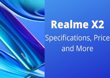 Realme X2 Launch: Specifications, Price and More 