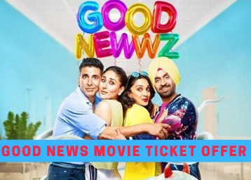 Good Newwz Movie Ticket Offers - 100% Cashback on Movie Ticket