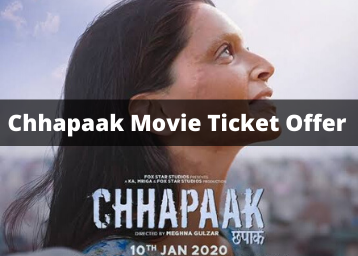 Chhapaak Movie Ticket Offers - Buy One Get One Free Movie Ticket