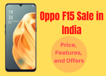 Oppo F15 Sale in India: Price, Features, and Offers 