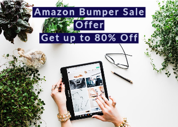 Amazon Bumper Sale Offer - Get up to 80% Off 