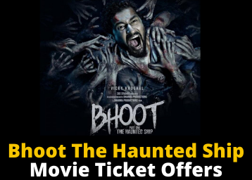 'Bhoot Part One: The Haunted Ship' Movie Ticket Offers - Upto Rs 750 Cashback