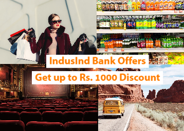 IndusInd Bank Offers - Get up to Rs. 1000 Discount 