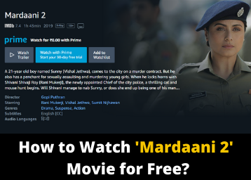 How to Watch 'Mardaani 2' Movie for Free?