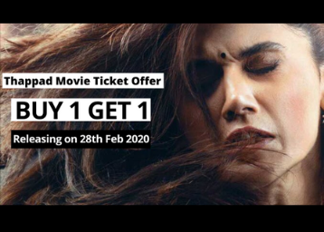 Thappad Movie Ticket Offer - Buy 1 Get 1 Movie Ticket Free