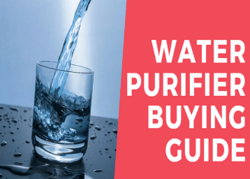 Water Purifier Buying Guide in India With Pros & Cons