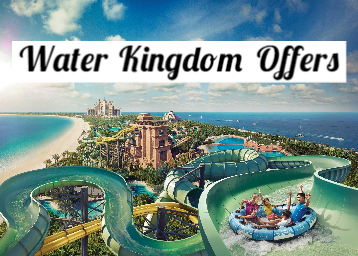 Water Kingdom Offers: Get Up to 50% off On Your Ticket Booking