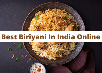Best Biryani In India Online - Delicious Biryani at your Doorstep