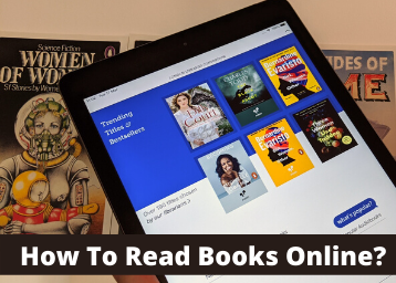 How To Read Books Online For Free? 
