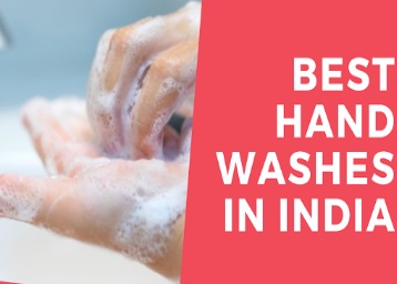 Best Hand Wash in India With Price & Benefits