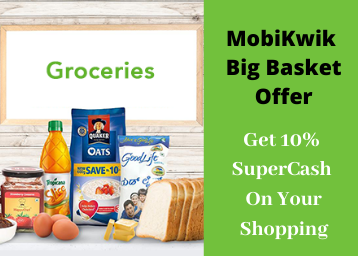 MobiKwik BigBasket Offer: Get 10% Cashback and More