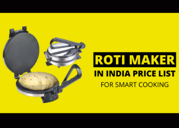 20 Roti Maker in India Price List for Smart cooking 