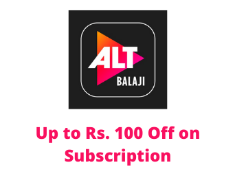 ALTBalaji Amazon Pay offer - Up to Rs. 100 off on Subscription