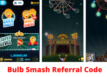 Bulb Smash Cash Referral Code - Earn Rs. 70 Per Referral 