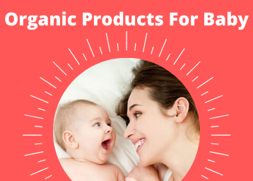 15 Best Organic Products for Baby in India