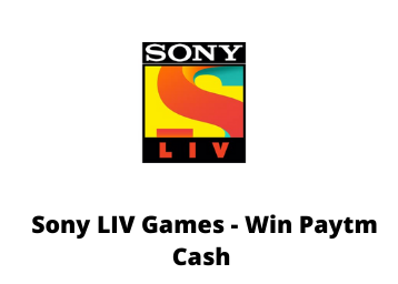 Sony LIV Games - Win Unlimited Paytm Cash by Playing Fun Games Online