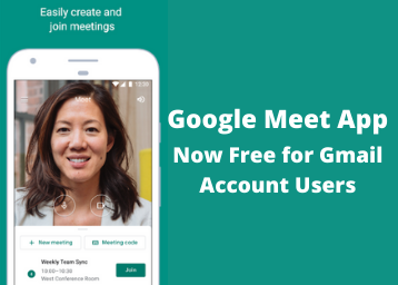 Google Meet App - Now Free for Gmail Account Users 