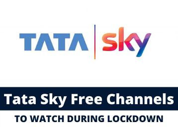 Tata Sky Free Channels to watch during Lockdown