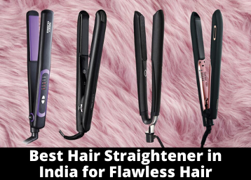 Best Hair Straightener in India for Flawless Hair