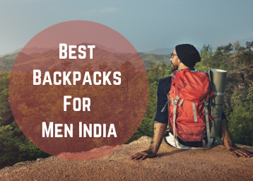 Best Backpacks For Men India - Review and Top Selling Backpacks 