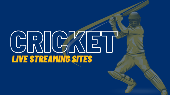 Top 10 Cricket Live Streaming Sites Online For Free 2022 2023