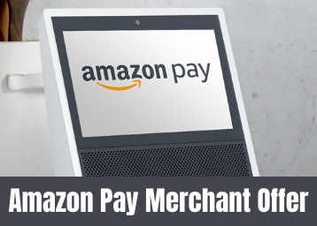 Amazon Pay Merchant Offer - Earn Rs. 175 Cashback On Accepting Payments