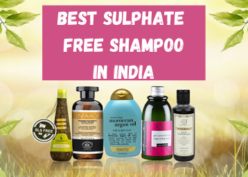 11 Best Sulphate Free Shampoo In India: Price, Review, Benefits & More